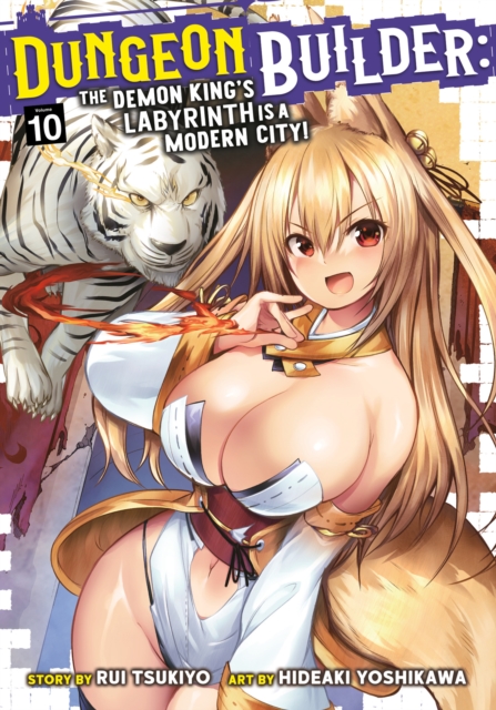 Dungeon Builder: The Demon King's Labyrinth is a Modern City! (Manga) Vol. 10