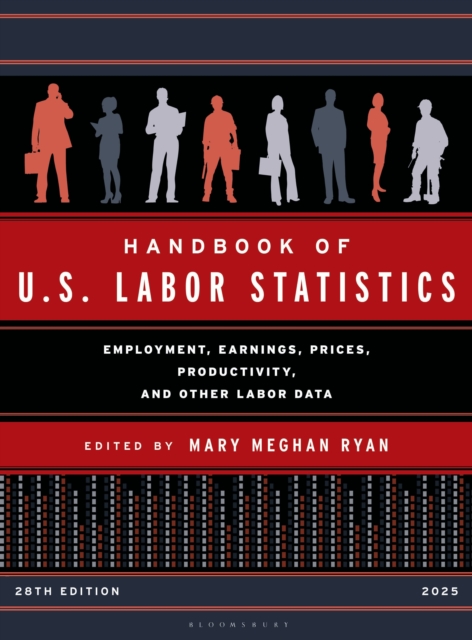 Handbook of U.S. Labor Statistics 2025