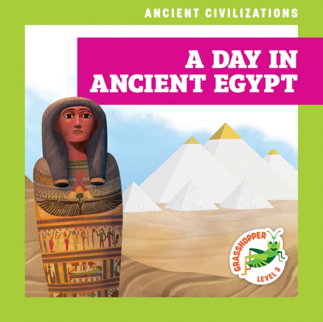 A Day in Ancient Egypt