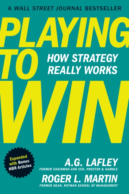 Playing to Win, Expanded with Bonus HBR Articles