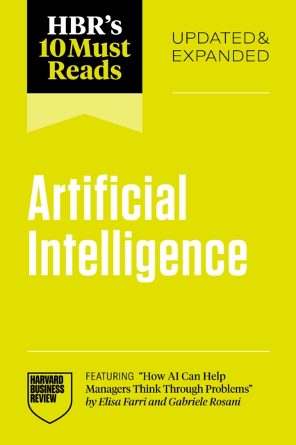 HBR's 10 Must Reads on AI, Updated and Expanded