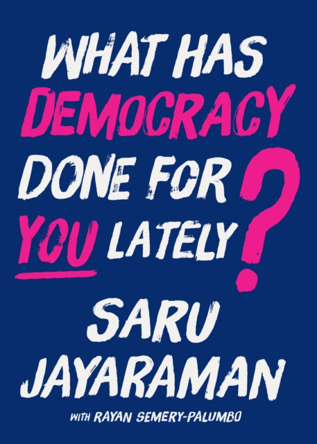 What Has Democracy Done for You Lately?