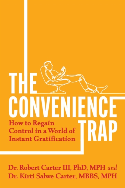 The Convenience Trap