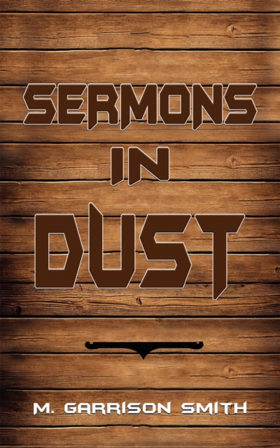 Sermons in Dust