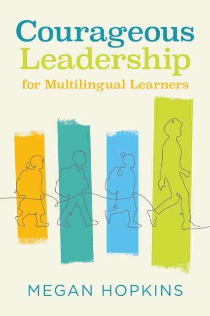 Courageous Leadership for Multilingual Learners