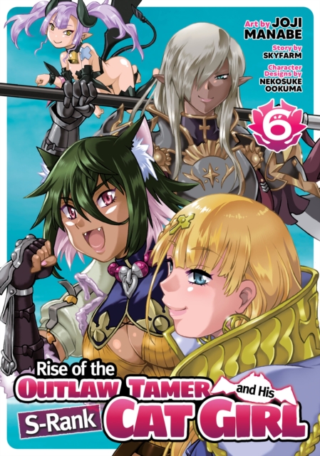 Rise of the Outlaw Tamer and His S-Rank Cat Girl (Manga) Vol. 6