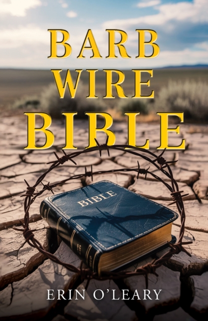 Barb Wire Bible