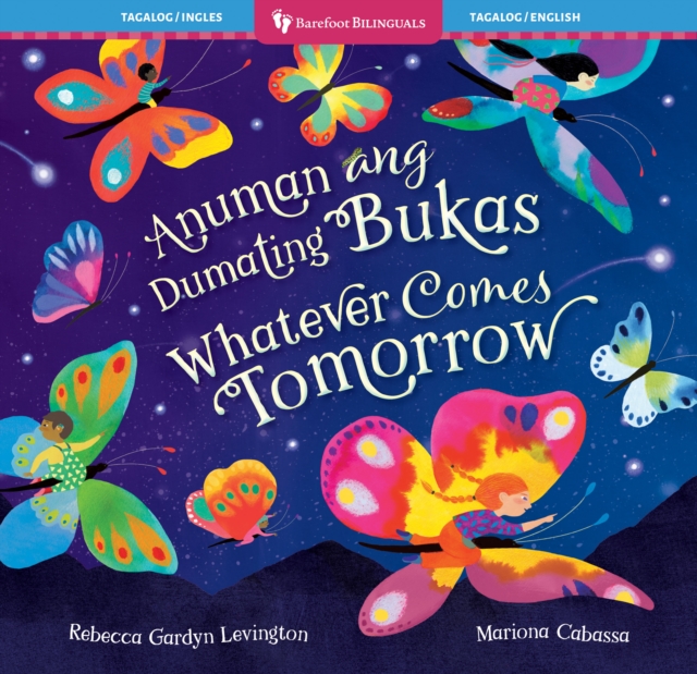 Whatever Comes Tomorrow (Bilingual Tagalog & English)