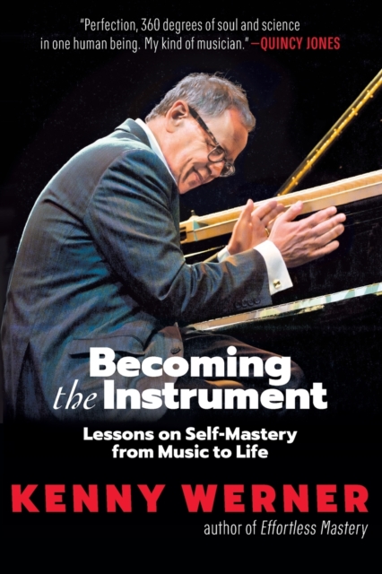 Becoming the Instrument