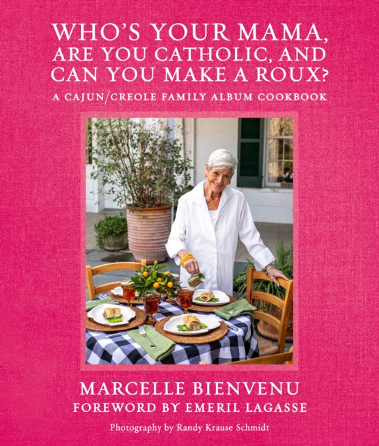 Who's Your Mama, Are You Catholic, and Can You Make A Roux?