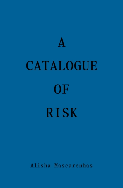 A Catalogue of Risk